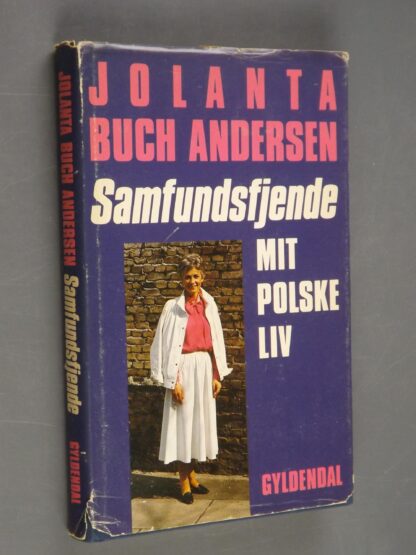 Jolanta Buch Andersen: Samfundsfjende - Mit polske liv