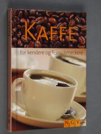 -: Kaffe for kendere og feinschmeckere