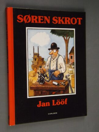 Jan Lööf: Søren Skrot