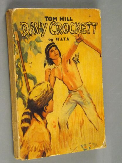 Tom Hill: Davy Crockett og Wata