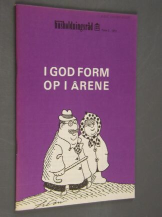 -: I god form op i årene