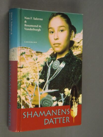 Nan F.Salerno & Rosamund M.Vanderburgh: Shamanens datter