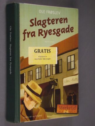 Ole Frøslev: Slagteren fra Ryesgade