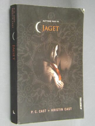 P.C.Cast, Kristin Cast: Jaget, Nattens hus #5