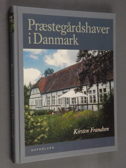 Kirsten Frandsen: Præstegårdshaver i Danmark